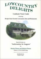 Lowcountry Delights Cookbook & Travel Guide 0971666202 Book Cover