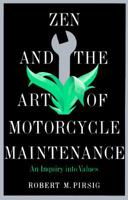 Zen and the Art of Motorcycle Maintenance