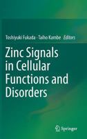 Zinc Signals in Cellular Functions and Disorders 4431561803 Book Cover