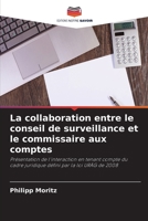 La collaboration entre le conseil de surveillance et le commissaire aux comptes 663025483X Book Cover