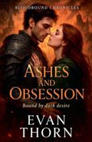 Ashes and Obsession (The Bloodbound Chronicles) B0FPJDPLM1 Book Cover