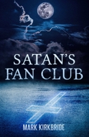 Satan's Fan Club 1637895720 Book Cover