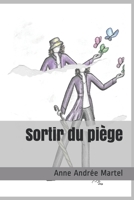 Sortir du piège B096LPWC99 Book Cover