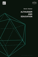 Althusser and Education: Reassessing Critical Education 135022684X Book Cover