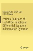 Periodic Solutions of First-Order Functional Differential Equations in Population Dynamics 8132218949 Book Cover