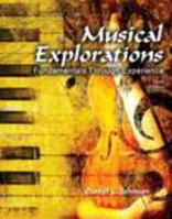 Musical Explorations: Fundamentals Through Experience 0757551793 Book Cover