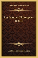Les Femmes Philosophes (1881) 1167658779 Book Cover