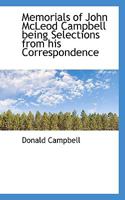 Memorials of John McLeod Campbell Being Selections from his Correspondence 1146845960 Book Cover