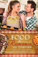 Food & Romance Go Together, Vol. 1 168046454X Book Cover