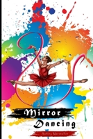 Mirror Dancing B09TYZSM8Z Book Cover