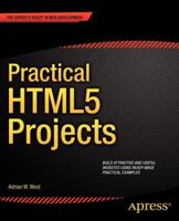 Practical HTML5 Projects 1430242752 Book Cover