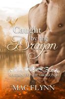 Caught By the Dragon: Maiden to the Dragon #1 1791892477 Book Cover