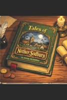 Tales of Nether Sodbury B0H4CGKPCT Book Cover