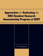 Approaches for Evaluating the NRC Resident Research Associateship Program at Nist 0309112184 Book Cover