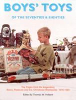 Boys' Toys of the 70's & 80's: Toy Pages From the Legendary Sears Christmas Wishbooks 1970-1989 1887790179 Book Cover