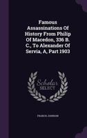 Famous Assassinations of History 1357102275 Book Cover