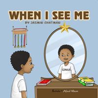 When I See Me 0578709139 Book Cover