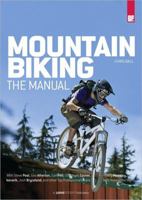 Mountain Biking: The Manual 0977556999 Book Cover