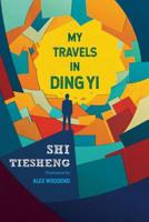 My Journey of Dingyi (Chinese Edition) 1910760390 Book Cover