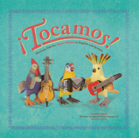 Tocamos!: Mexican Folk Art Music Makers in English and Spanish B0GN64L419 Book Cover