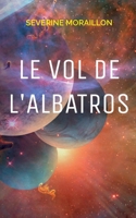 Le Vol de l'Albatros 2322459801 Book Cover