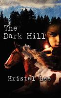 The Dark Hill 1461082358 Book Cover