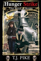 Hunger Strike: The Road of Bones B08NS612JX Book Cover