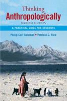 Thinking Anthropologically: A Practical Guide for Students (2nd Edition) 0132389584 Book Cover