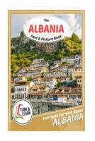 The Albania Fact and Picture Book: Fun Facts for Kids about Albania 1542986494 Book Cover