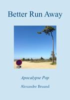 Better Run Away 0244939853 Book Cover