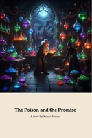 The Poison and the Promise B0GS6K9XLM Book Cover