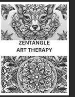 Zentangle the art therapy| 80 pages (ZENTANGLE BOOK SERIES) B0GK24YYNS Book Cover