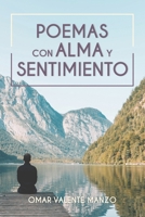 Poemas con alma y sentimiento 1637652445 Book Cover