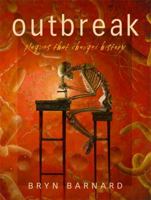 Outbreak! Plagues That Changed History 0375829865 Book Cover