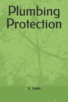 Plumbing Protection (The Family & Homes Protection Series) B0DYJ4QTWK Book Cover