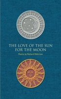 The Love of the Sun for the Moon 1734464801 Book Cover