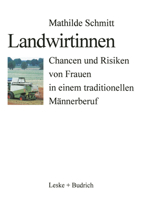 Landwirtinnen: Chancen Und Risiken Von Frauen in Einem Traditionellen Mannerberuf 3810018120 Book Cover