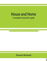 House and Home: a Complete Housewife's Guide 9353925207 Book Cover
