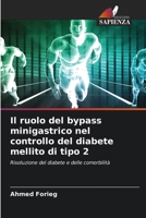 Il ruolo del bypass minigastrico nel controllo del diabete mellito di tipo 2 (Italian Edition) 6208591139 Book Cover