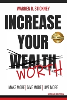 Increase Your Worth: Make More, Give More, Live More B0CKJDX2NR Book Cover