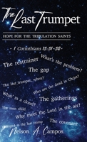 The Last Trumpet: Hope For the Tribulation Saints B0BGYXC861 Book Cover