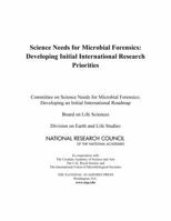 Science Needs for Microbial Forensics: Developing Initial International Research Priorities 0309302455 Book Cover
