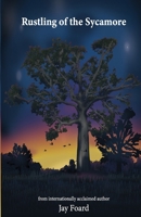 Rustling of the Sycamore 0989874354 Book Cover