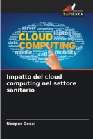 Impatto del cloud computing nel settore sanitario (Italian Edition) 6208988047 Book Cover