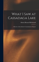 What I Saw at Cassadaga Lake: A Review of the Seybert Commissioners Report 1018240519 Book Cover