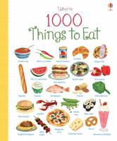 1000 Things To Eat 140958254X Book Cover