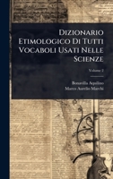 Dizionario Etimologico Di Tutti Vocaboli Usati Nelle Scienze (Italian Edition) 102441762X Book Cover