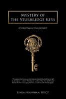 Mystery of the Sturbridge Keys: Christmas Unlocked 1532007612 Book Cover