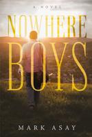 Nowhere Boys 1637555954 Book Cover