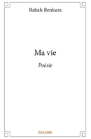 Ma vie (French Edition) 2414206195 Book Cover